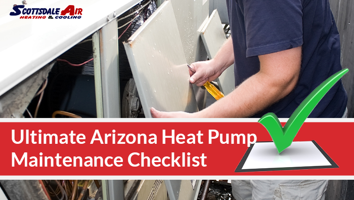 Ultimate Arizona Heat Pump Maintenance Checklist