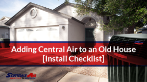 Adding Central AC to an old house