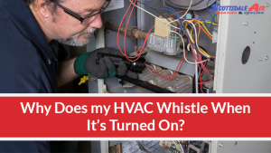 HVAC Whistling When Turned On