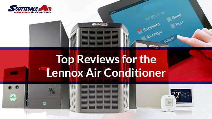 Top Reviews for the Lennox Air Conditioner