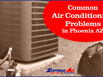 Common Air Conditioning Problems in Phoenix AZ 02B 1