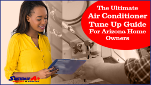 Ultimate Air Conditioner Tune Up Guide AZ