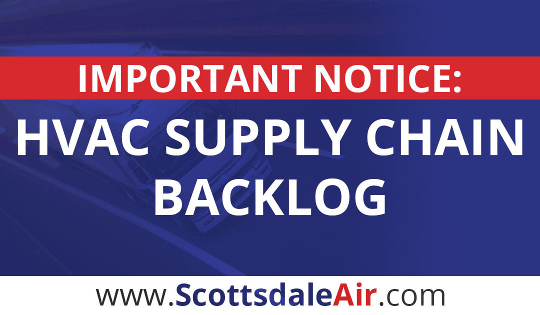 HVAC Equipment Backlog Sweeping The Nation [IMPORTANT NOTICE]