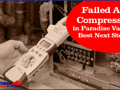 Failed AC Compressor in Paradise Valley Best Next Steps 1