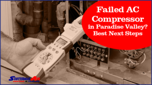 Failed AC Compressor in Paradise Valley