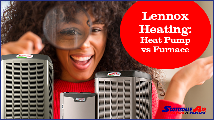 Lennox Heating: Heat Pump vs Furnace