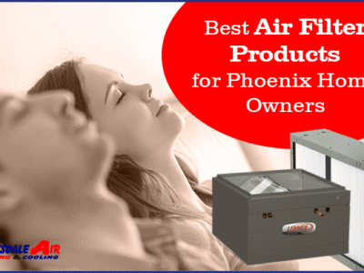 Best Air Filter Products for Phoenix Home Owners