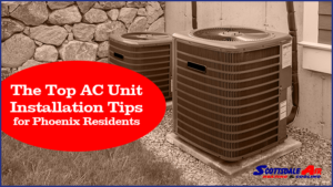 Top AC Unit Installation Tips