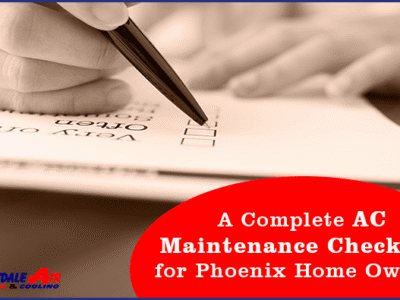 18 A Complete AC Maintenance Checklist for Phoenix Home Owners 1