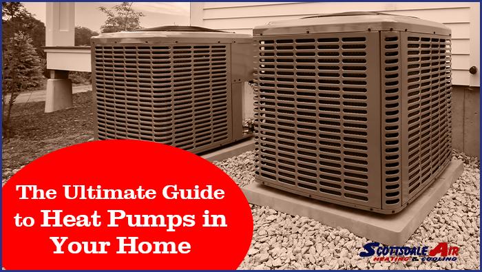 The Ultimate Guide to Heat Pumps in Your Home
