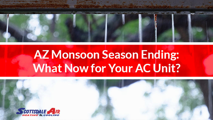 AZ Monsoon Season Ending: What Now for Your AC Unit?