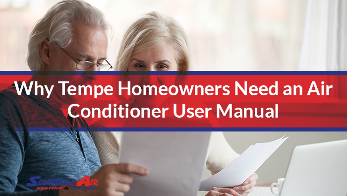 Why Tempe Homeowners Need an Air Conditioner User Manual