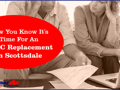 How You Know Its Time For An HVAC Replacement in Scottsdale 1