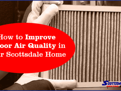 How to Improve Indoor Air Quality in Your Scottsdale Home 1