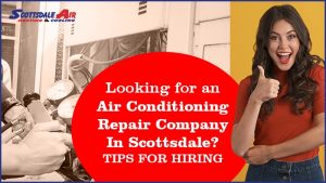 Air Conditioning Repair Company In Scottsdale AZ